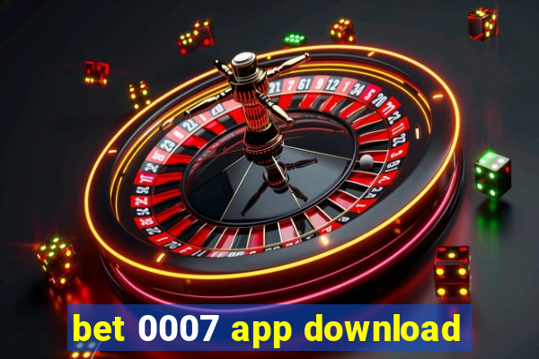 bet 0007 app download